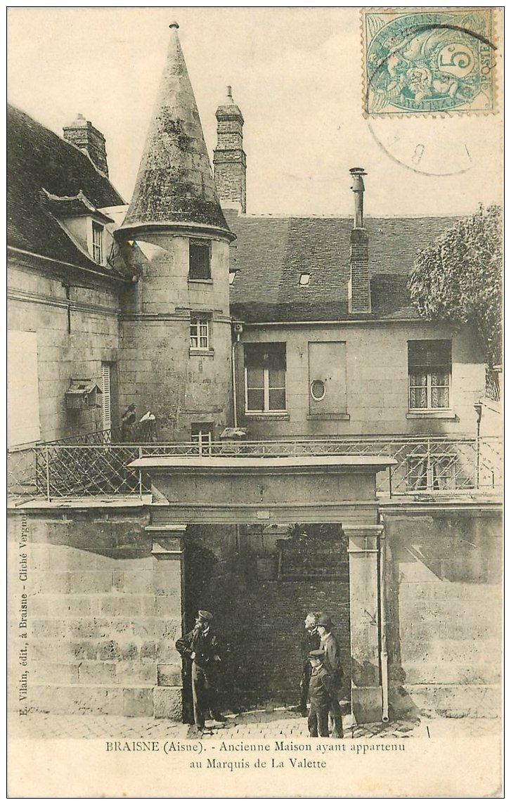 carte postale ancienne 02 BRAINE BRAISNE. Maison Marquis de la Valette vers 1905