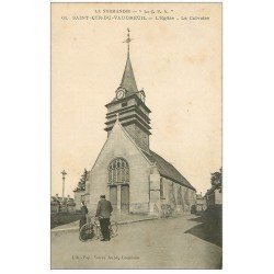carte postale ancienne 27 SAINT-CYR-DU-VAUDREUIL. Eglise et Calvaire