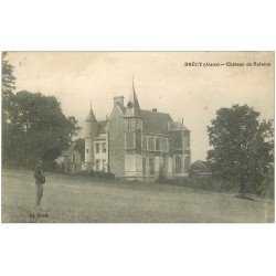 carte postale ancienne 02 BRECY. Château du Buisson