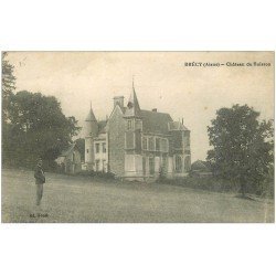 carte postale ancienne 02 BRECY. Château du Buisson