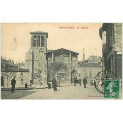 carte postale ancienne 42 SAINT-ETIENNE. Grande Eglise 1913