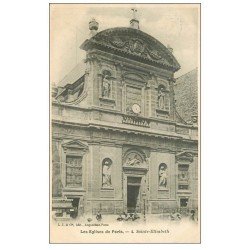 carte postale ancienne PARIS 03. Eglise Sainte-Elisabeth Rue du Temple 1908
