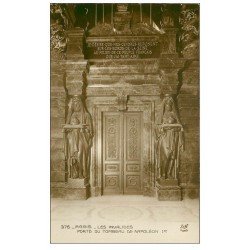 carte postale ancienne PARIS 07. Les Invalides Porte Tombeau Napoléon Ier