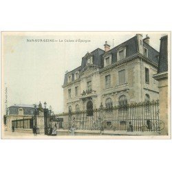 carte postale ancienne 10 BAR-SUR-SEINE. La Caisse d'Epargne bien animée