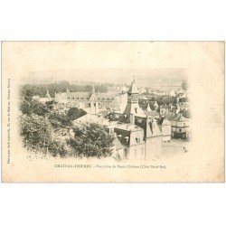 02 CHATEAU-THIERRY. 1902 Vue prise du Vieux Château