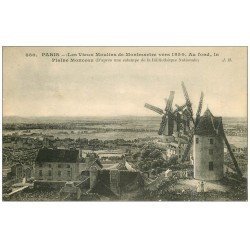 carte postale ancienne PARIS 18. Les Vieux Moulins de Montmartre vers 1850 Plaine Monceau