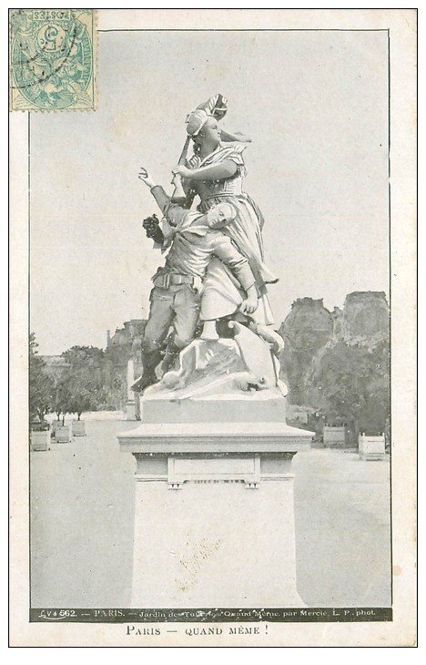 carte postale ancienne PARIS Ier. Monument Quand Même Jardins des Tuileries. Tailleur Pavie Bd Clichy