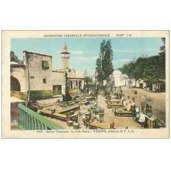 EXPOSITION COLONIALE INTERNATIONALE PARIS 1931. Tunisie Café Maure