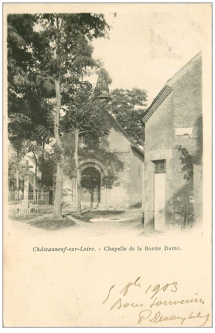 carte postale ancienne 45 CHATEAUNEUF-SUR-LOIRE. Chapelle Bonne Dame 1903