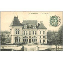 carte postale ancienne 45 MONTARGIS. La Caisse d'Epargne 1910