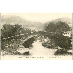 carte postale ancienne 64 SAINT-ETIENNE-DE-BAÏGORRY. Le Pont Romain