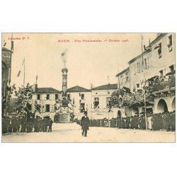 47 MEZIN. Fêtes Présidentielles en 1906. Monument