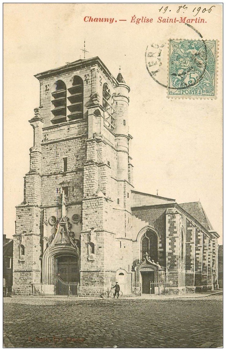 carte postale ancienne 02 CHAUNY. Eglise Saint-Martin 1906