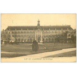carte postale ancienne 59 CAMBRAI. Le Collège 1934