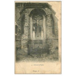 carte postale ancienne 59 NIEPPE. Calvaire de l'Eglise 1910