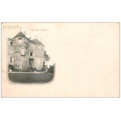 carte postale ancienne 52 SAINT-DIZIER. Ancien Château. Timbre 1 Centime 1902