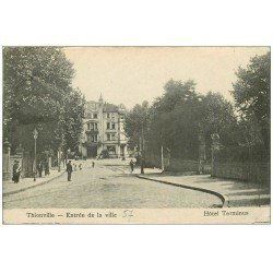 carte postale ancienne 57 THIONVILLE. Hôtel Terminus Entrée de la Ville 1919