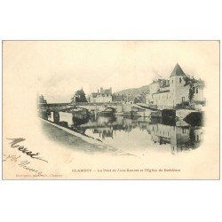carte postale ancienne 58 CLAMECY. Le Pont Jean-Rouvet et Eglise Bethléem 1904