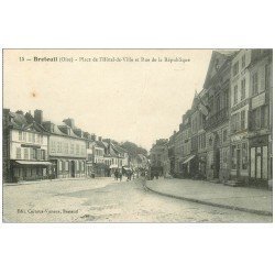 carte postale ancienne 60 BRETEUIL. Place Hôtel de Ville Rue République 1918 Café de France