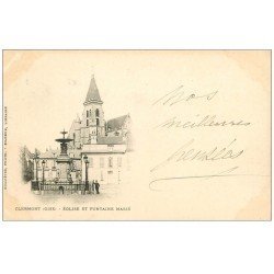 carte postale ancienne 60 CLERMONT. Eglise et Fontaine Massé vers 1904