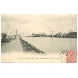 carte postale ancienne 60 LA CROIX SAINT-OUEN. Le Pont 1905