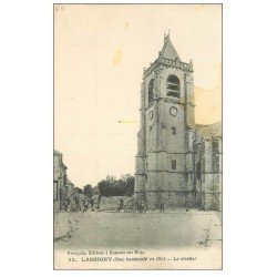 carte postale ancienne 60 LASSIGNY. Le Clocher bombardé 1915