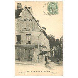 carte postale ancienne 60 MELLO. Une maison du vieux Mello 1907