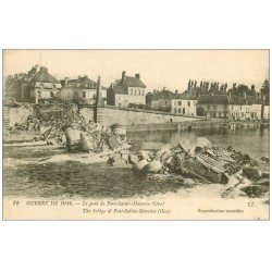 carte postale ancienne 60 PONT-SAINTE-MAXENCE. Pont de Pierre détruit par le Génie Français