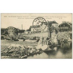 carte postale ancienne 60 PONT-SAINTE-MAXENCE. Pont de Pierre détruit par le Génie Français 1915