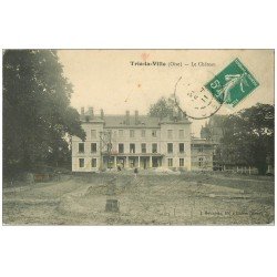 carte postale ancienne 60 TRIE LA VILLE. Le Château en travaux 1911