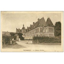 carte postale ancienne 60 TROISSEREUX. Château d'En-Bas vers 1935
