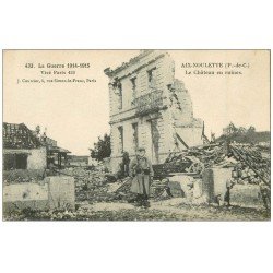 carte postale ancienne 62 AIX-NOULETTE. Les Ruines du Château. Guerre 1914-18