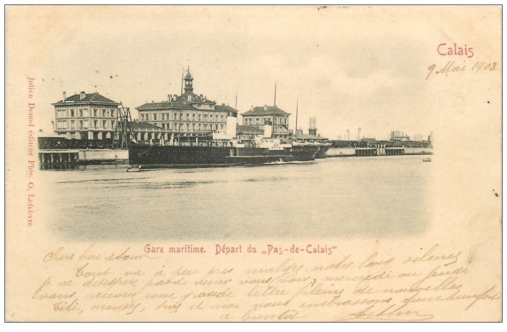 carte postale ancienne 62 CALAIS. Gare Maritime départ du "" Pas-de-Calais "" 1903