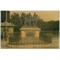 carte postale ancienne 62 CALAIS. Monument des six Bourgeois. Carte toilée