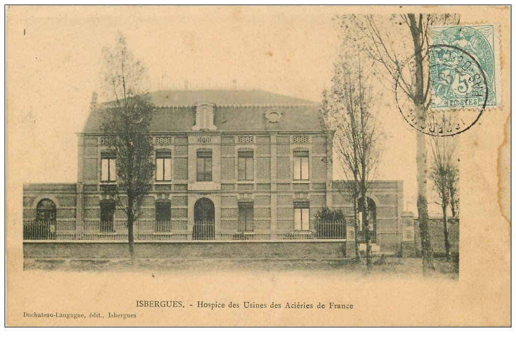 carte postale ancienne 62 ISBERGUES. Hospice Usines Aciéries de France 1906