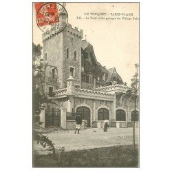 carte postale ancienne 62 LE TOUQUET-PARIS-PLAGE. Tour et Garages du Village Suisse 1909