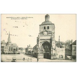 carte postale ancienne 62 MONTREUIL-SUR-MER. Eglise et Chapelle de l'Hôtel-Dieu 1913