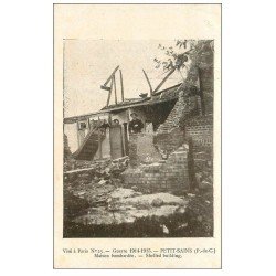 carte postale ancienne 62 PETIT-SAINS. Maison bombardée animée 1916