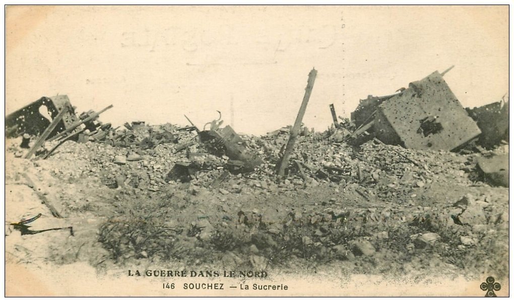 carte postale ancienne 62 SOUCHEZ. La Sucrerie. Guerre 1914-18. n° 146
