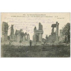carte postale ancienne 62. ECURIE.. Les ruines du Château 1917