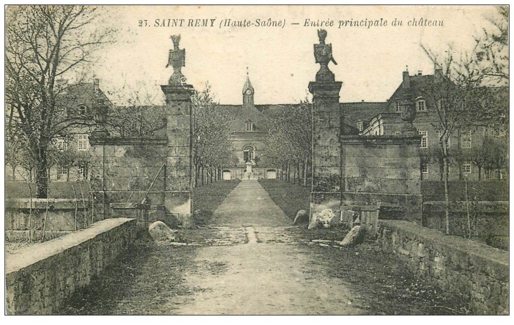 carte postale ancienne 70 SAINT-REMY. Entrée du Château 1918