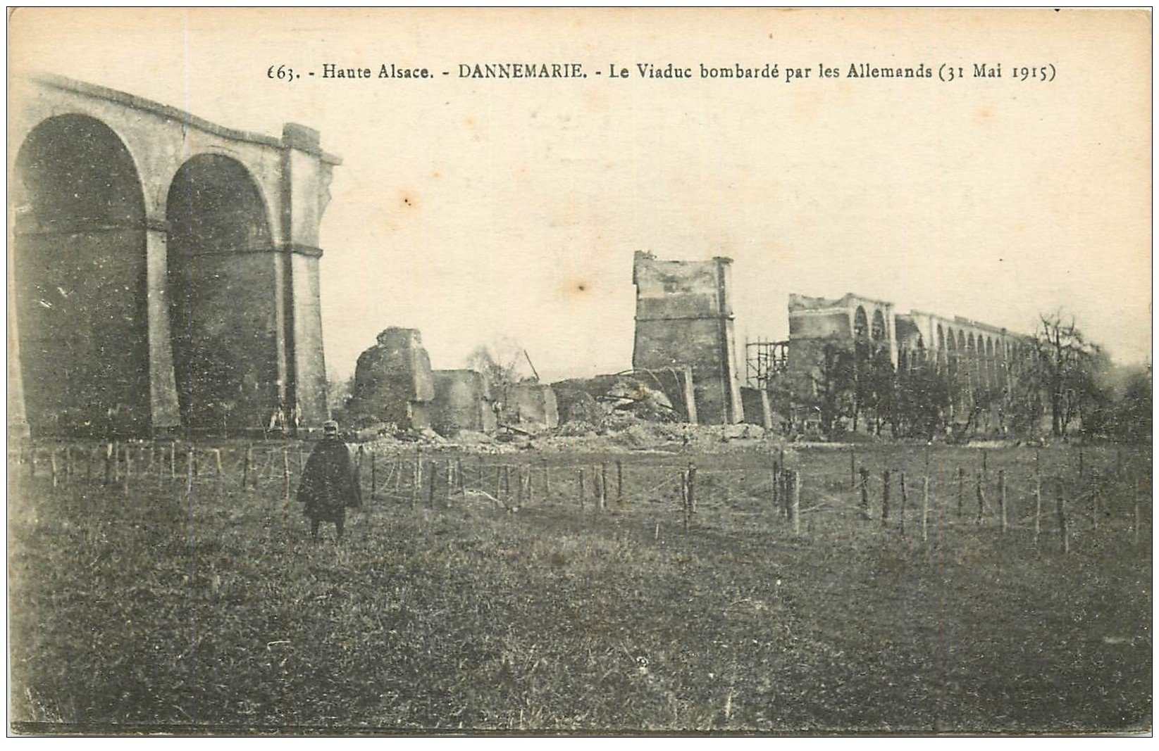 carte postale ancienne 68 DANNEMARIE. Viaduc bombardé en1915 avec Militaire 1917