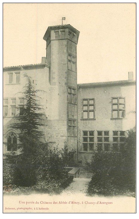 carte postale ancienne 69 CHAZAY-D'AZERGUES. Château des Abbés d'Ainay