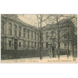 carte postale ancienne 69 LYON. Ecole Normale d'Institutrice 1914. Molle à droite...