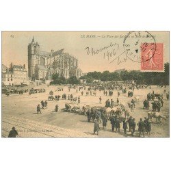 72 LE MANS. Jour de Marché Place Jacobins 1906