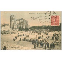 carte postale ancienne 72 LE MANS. Jour de Marché Place Jacobins 1906. Tampon Laflèche rue de la Harpe à Paris