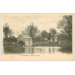 carte postale ancienne 72 LE MANS. Le Moulin de Noyé vers 1900
