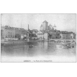 carte postale ancienne 74 ANNECY. Le Port et Château Fort
