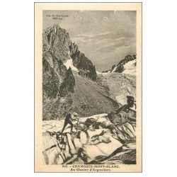 carte postale ancienne 74 CHAMONIX. Glacier Argentière. Alpinisme et Ascension