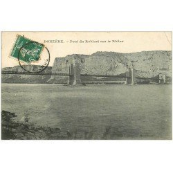 carte postale ancienne 26 DONZERE. Pont du Robinet sur le Rhône 1909